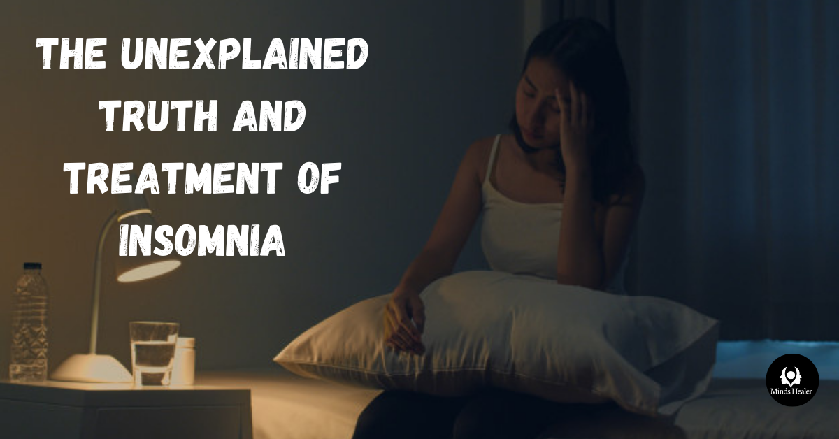The Unexplained Truth and Treatment of Insomnia
